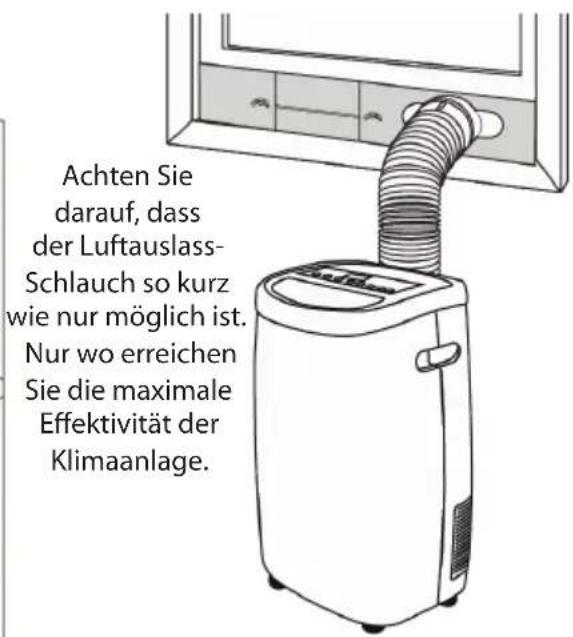 Achten Sie darauf, dass der Luftauslass-Schlauch so kurz wie nur möglich ist. Nur wo erreichen Sie die maximale Effektivität der Klimaanlage.