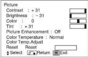 Picture Contrast : +31 Brightness : -31 Color : 0 Tint : +31 Picture Enhancement : Off Color Temperature : Normal Color Temp.Adjust Reset Reset Select Return Exit
