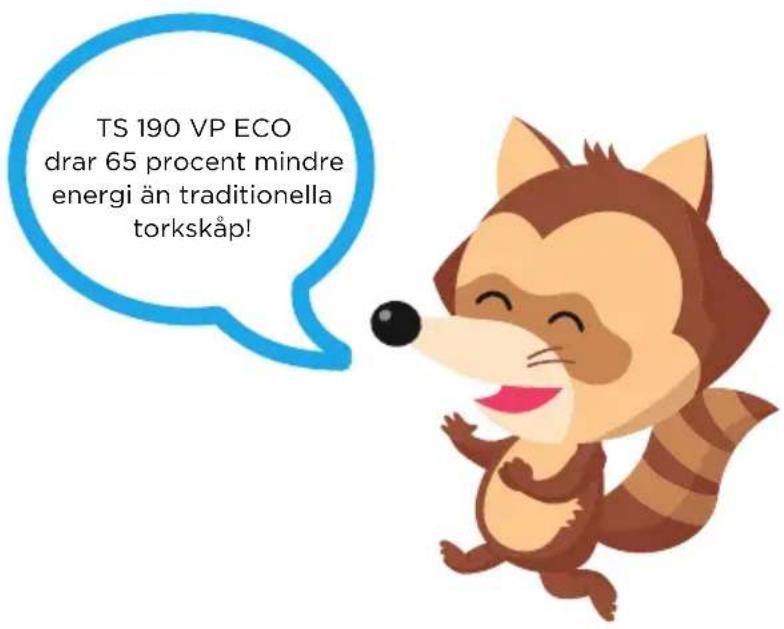 TS 190 VP ECO drar 65 procent mindre energi än traditionella torkskåp!