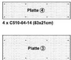 Platte ④ 4 x C510-04-14 (83x21cm) Platte ③