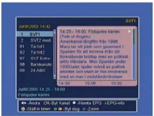 Jul9/2003 14:42 SVT1 14:25 - 16:00 Forbjudes kärlek (Talk of Angels) Amerkansk långfilm från 1998 Marytar ett jobb som gewernet i Spanien för att komma irån slt förestående brölp med en politisk aktiv irländare. Men Spanien under 1930-talet sjuder också av politisk aktivitet och snart är hos invoverad med en man i motständrørelsen 14:30 15:00 15:30 Jul9/2003 14:25 - 16:00 Forbjudes kärlek -Andra OX-Byt Kanal -Himta EPG +EPG-info -Ställin timer -Byt dag -Zoem