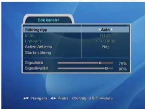 Sök kanaler Sökningstyp Index Frekvens Active Antenna Starta sökning Auto Ø121 473.0 MHz Nej Signalnivå 78% Signalkvalitet 90% ▲ -Navigera ▶ Andra OK Valj EXIT-Avsluto