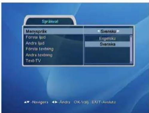 Språkval Menyspråk Førsta ljud Andra ljud Førsta textng Andra textng Text-TV Svenska Engelska Svenska -Navigera Andra OK-Valj EXIT-Avsluta