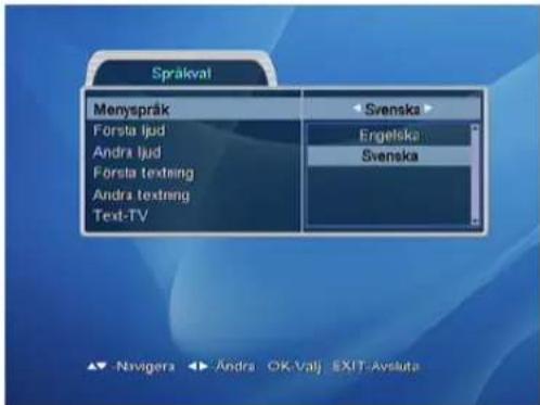Språkvat Menyspråk Førsta ljud Andra ljud Førsta textning Andra textning Text-TV Svenska Engelska Svenska ▲ -Navigera ▶ -Andra OK-Valj EXIT-Aveluta
