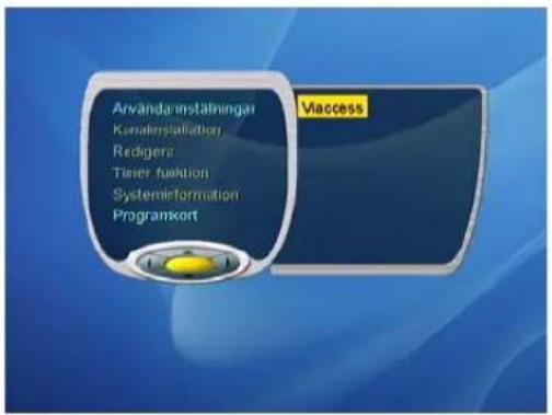 Användaninställningar Kuraliensification Redigera Timer funktion Systeminformation Programkort Viaccess