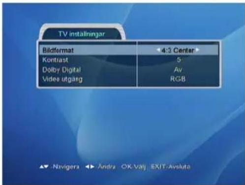 TV installningar Bildformat Kontast Dolby Digital Video utgasg 4:3 Center 5 Av RGB ▲▼ Navigera ▶▼ Andra OK Valj EXIT-Avsluta