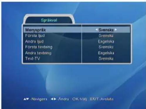 Språkval Menyspråk Första ljud Andra ljud Första textang Andra textang Text-TV Svenska Svenska Eegelska Svenska Eegelska Svenska ▲ -Navigera ▶ -Andra OK Valj EXIT/Avsluta
