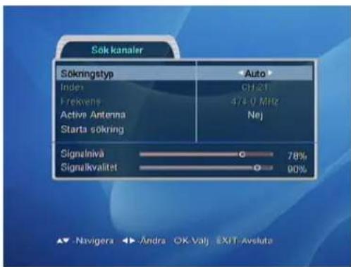 Sök kanaler Sökningstyp Indet Frekvens Active Antenna Starta sökring Auto CH21 478.0 MHz Nej Signalnivå 78% Signalkvalitet 90% ▲ - Navigera ▶ -Andra OK Valj EXIT-Aveluta