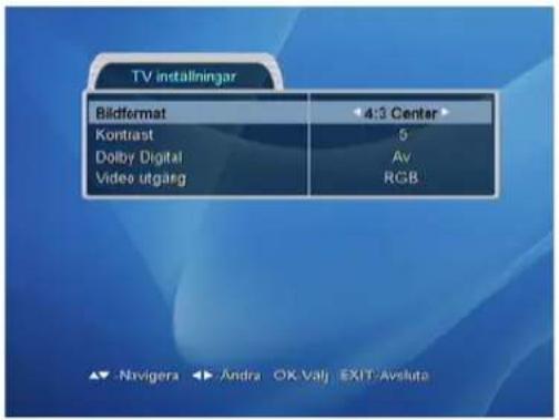 TV installningar Bildformat 4:3 Center Kontlast 5 Dolby Digital Av Video utgång RGB ▲ -Navigera ▶ -Andra OK Valg EXIT-Avslute