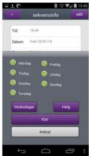 sekvensinfo edit Tid 16:44 Datum Från 22/01/14 Måndag Fredag Tisdag Lördag Onsdag Sändag Torsdag Veckodagar Helg Klar Avbryt