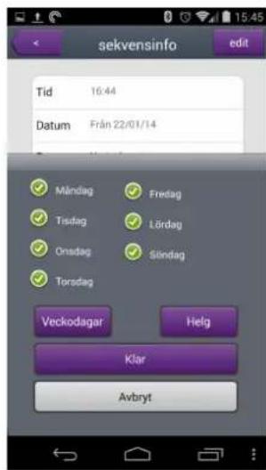 sekvensinfo edit Tid 16:44 Datum Från 22/01/14 Måndag Fredag Tisdag Lördag Onsdag Søndag Torsdag Veckodagar Helg Klar Avbryt