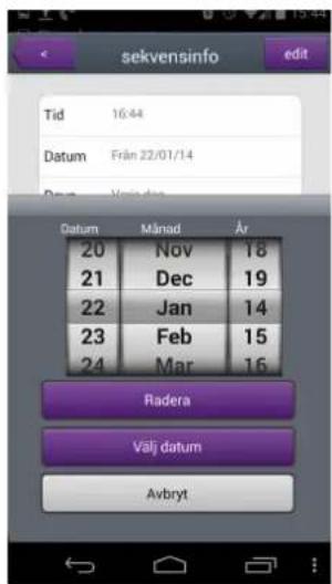 sekvensinfo edit Tid 16:44 Datum Från 22/01/14 Datum Våndar Datum Månad År 20 Nov 18 21 Dec 19 22 Jan 14 23 Feb 15 24 Mar 16 Radera Välj datum Avbryt