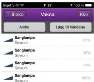 Inget SIM 11:27 100 % Tillbaka Vakna Klar Andra Lågg till håndelse Sanglampa Sovrum 21% Sanglampa Sovrum 46% Sanglampa Sovrum 71% Sanglampa Sovrum 100%