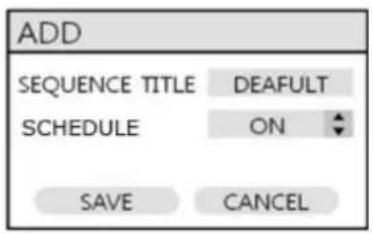 ADD SEQUENCE TITLE DEAFULT SCHEDULE ON SAVE CANCEL