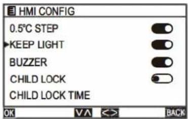 HMI CONFIG 0.5°C STEP KEEP LIGHT BUZZER CHILD LOCK CHILD LOCK TIME OK VA ↔ BACK