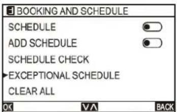 BOOKING AND SCHEDULE SCHEDULE ADD SCHEDULE SCHEDULE CHECK EXCEPTIONAL SCHEDULE CLEAR ALL OK VA BACK
