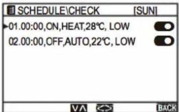 SCHEDULE\CHECK [SUNI] 01.00:00,ON,HEAT,28°C, LOW 02.00:00,OFF,AUTO,22°C, LOW
