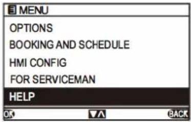 MENU OPTIONS BOOKING AND SCHEDULE HMI CONFIG FOR SERVICEMAN HELP OK ▼A BACK