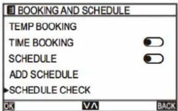 BOOKING AND SCHEDULE TEMP BOOKING TIME BOOKING SCHEDULE ADD SCHEDULE >SCHEDULE CHECK OK VA BACK