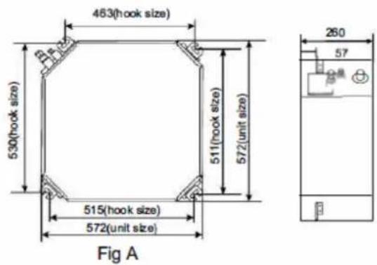 463(hook size) 530(hook size) 511(hook size) 572(unit size) 515(hook size) 572(unit size) Fig A 260 57