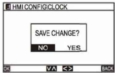 HMI CONFIGICLOCK SAVE CHANGE? NO YES. OK VA <> BACK
