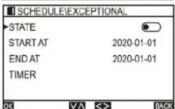 SCHEDULE\EXCEPTIONAL STATE START AT 2020-01-01 END AT 2020-01-01 TIMER OK VA < > BACK
