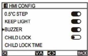 HMI CONFIG 0.5°C STEP KEEP LIGHT BUZZER CHILD LOCK CHILD LOCK TIME OK VA << BACK