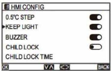 HMI CONFIG 0.5°C STEP KEEP LIGHT BUZZER CHILD LOCK CHILD LOCK TIME OK VA ↔ BACK