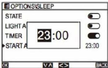 OPTIONS\SLEEP STATE LIGHT A 23:00 TIMER START A 23:00 OK VA << BACK