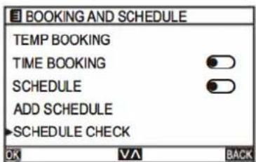 BOOKING AND SCHEDULE TEMP BOOKING TIME BOOKING SCHEDULE ADD SCHEDULE >SCHEDULE CHECK OK VA BACK