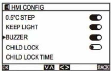 HMI CONFIG 0.5°C STEP KEEP LIGHT BUZZER CHILD LOCK CHILD LOCK TIME OK VA << BACK