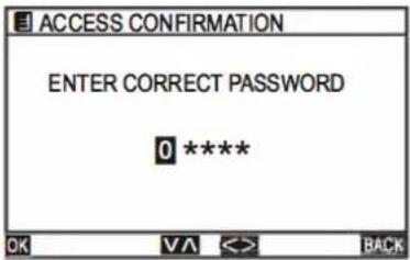 ACCESS CONFIRMATION ENTER CORRECT PASSWORD 0 **** OK VA << BACK