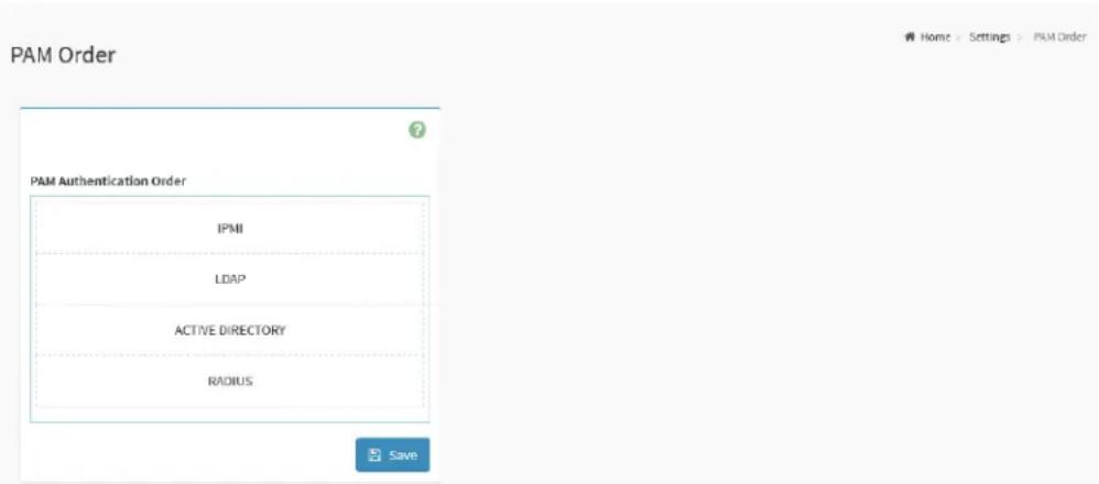 PAM Order PAM Authentication Order IPMI LDAP ACTIVE DIRECTORY RADIUS Save