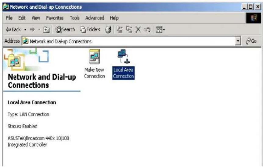 Network and Dial-up Connections File Edit View Favorites Tools Advanced Help Back Search Folders Address Network and Dial-up Connections Make New Connection Local Area Connection Network and Dial-up Connections Local Area Connection Type: LAN Connection Status: Enabled ASUSTek\Broadcom 440x 10\100 Integrated Controller