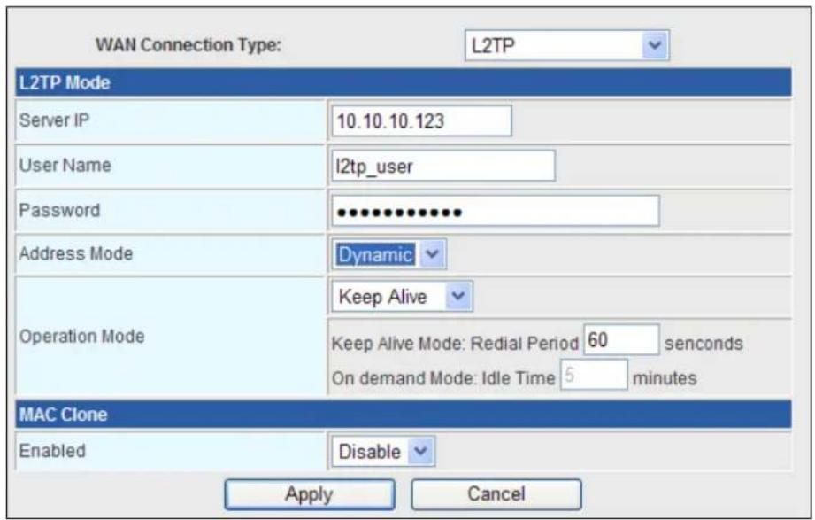 WAN Connection Type: L2TP L2TP Mode Server IP 10.10.10.123 User Name l2tp_user Password ••••••••••• Address Mode Dynamic Operation Mode Keep Alive Keep Alive Mode: Redial Period 60 seconds On demand Mode: Idle Time 5 minutes MAC Clone Enabled Disable Apply Cancel