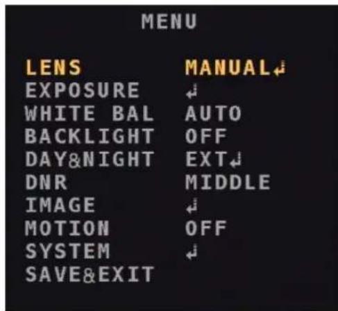 MENU LENS MANUAL EXPOSURE WHITE BAL AUTO BACKLIGHT OFF DAY&NIGHT EXT DNR MIDDLE IMAGE MOTION OFF SYSTEM SAVE&EXIT