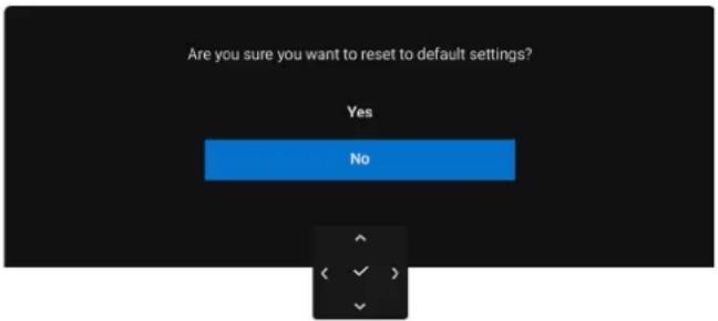 Are you sure you want to reset to default settings? Yes No