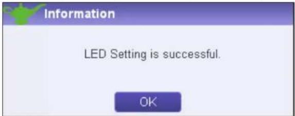 Information LED Setting is successful. OK