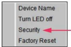 Device Name Turn LED off Security Factory Reset