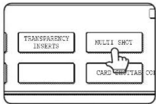 SHARP MX-M550U - Touch the [MULTI SHOT] key in the special modes screen (2nd screen). - 1