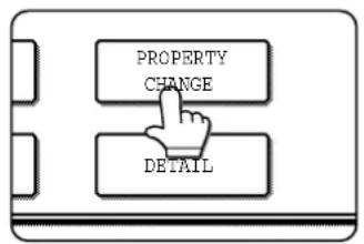 SHARP MX-M550U - Touch the [PROPERTY CHANGE] key in the operation selection screen. - 1
