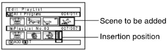HITACHI DZ-GX5000A - ADDING SCENES USING SUBMENU FOR EDITING (EDITING PLAY LIST) - 1
