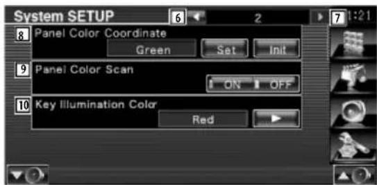 System SETUP 8 Panel Color Coordinate Green Set Init 9 Panel Color Scan ON OFF 10 Key Illumination Color Red