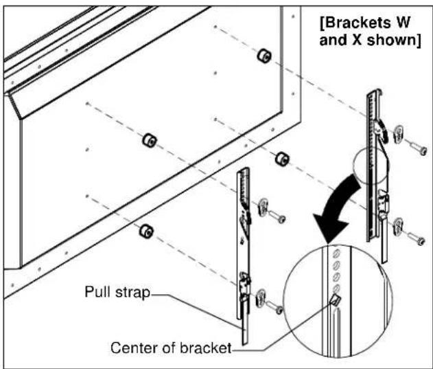 [Brackets W and X shown] Pull strap Center of bracket
