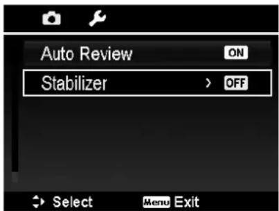 Auto Review ON Stabilizer > OFF Select Menu Exit