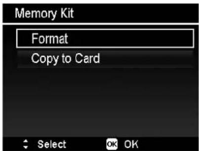 Memory Kit Format Copy to Card Select OK OK
