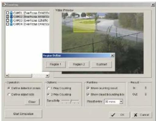 Video Preview CMM01 (Ever Focus EAN000) CMM02 (EverFocus EAN000) CMM03 (EverFocus EAN000) CMM04 (EverFocus EAN000) Region Definition Region 1 Region 2 Subtract Operation • Define detection zones • Define object size Clear Options • 1 Way Counting • 2 Way Counting Sensitivity Runouts • Show counting result • Show cluster bounding box Reset every 30 mins Result In: 0 OUT: 0 Start Simulation OK Cancel