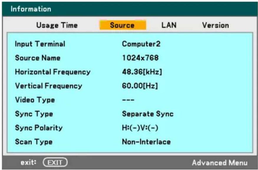 Information Usage Time Source LAN Version Input Terminal Computer2 Source Name 1024x768 Horizontal Frequency 48.36[kHz] Vertical Frequency 60.00[Hz] Video Type --- Sync Type Separate Sync Sync Polarity H:(-)V:(-) Scan Type Non-Interlace exit: EXIT Advanced Menu