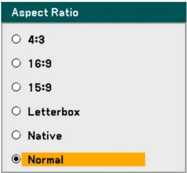 Aspect Ratio ○ 4:3 ○ 16:9 ○ 15:9 ○ Letterbox ○ Native ● Normal