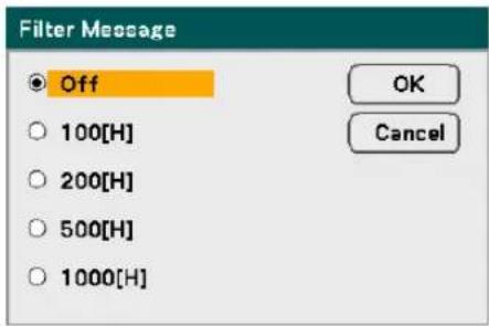 Filter Message Off 100[H] 200[H] 500[H] 1000[H] OK Cancel